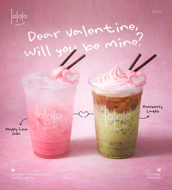Lalala Cafe Ra Mắt ‘Cặp Bài Trùng’ Nhân Dịp Valentine 14/02 💛